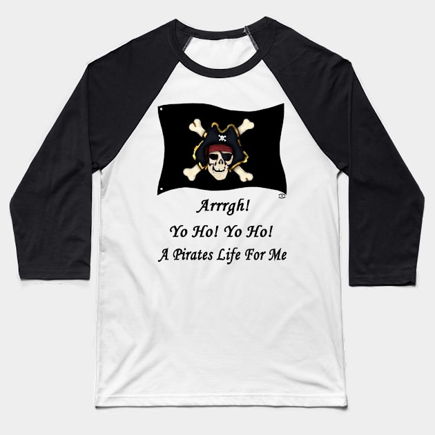 A Pirates Life For Me by Orikall Baseball T-Shirt by Orikall